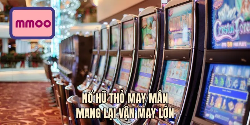 Nổ hũ thỏ may mắn mang lại vận may lớn
